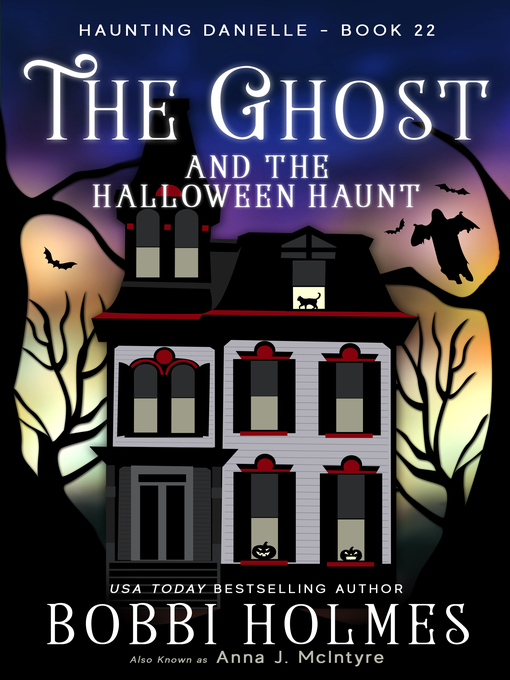 Title details for The Ghost and the Halloween Haunt by Anna J McIntyre - Available